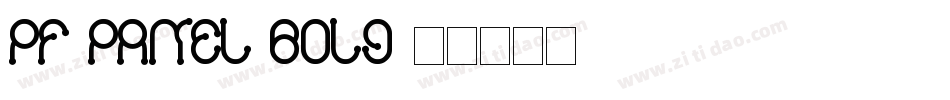 PF Panel Bold字体转换